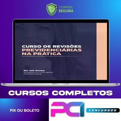 Curso de Revisão Previdenciária na Prática - Tais Santos