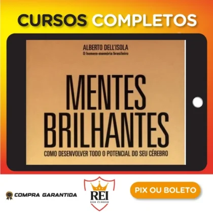 Mentes Brilhantes: Como Desenvolver Todo O Potencial do Seu Cérebro - Alberto Dell'Isola