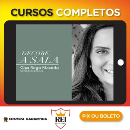Decore a Sala - Ciça Rego Macedo