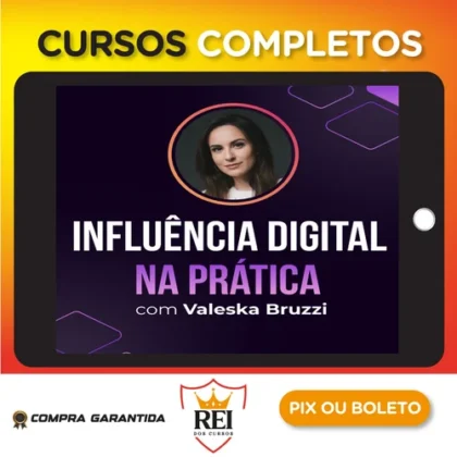 Influência Digital na Prática - Valeska Bruzzi
