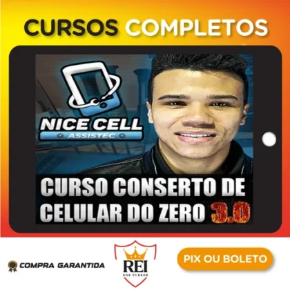 Conserto de Celulares do Zero 3.0 - Renan Nicell