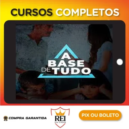 A Base de Tudo - Pablo Marçal