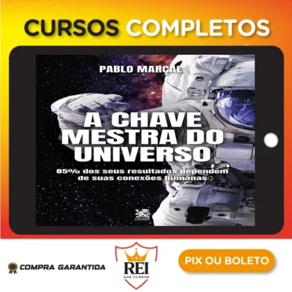 A Chave Mestra do Universo - Pablo Marçal
