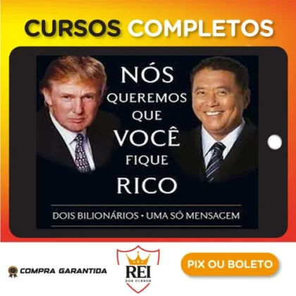 Nós Queremos Que Voce Fique Rico - Robert Kiyosaki, Donald Trump