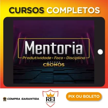 Mentoria de Produtividade, Foco e Disciplina: Método Cronos - Wendell Carvalho 2022