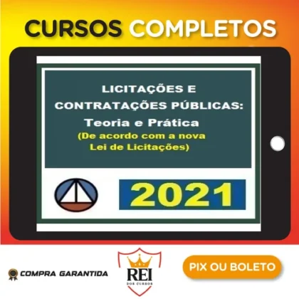 Licitações e Contratações Públicas: Teoria e Prática (De Acordo Com A Nova Lei de Licitações - CERS