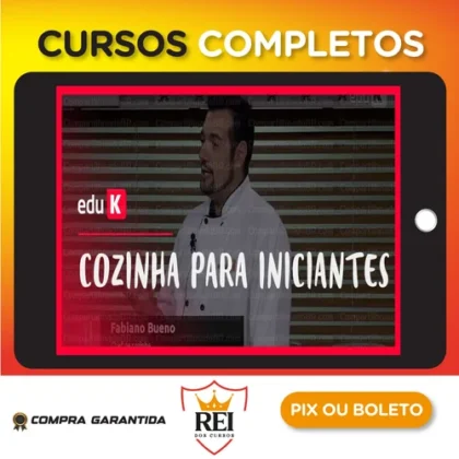 Cozinha para Iniciantes - Fabiano Bueno (EduK)