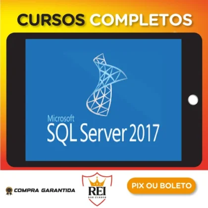 SQL Server 2017: Aprenda tudo sobre a linguagem SQL - Autor Desconhecido
