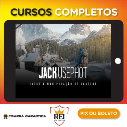 Intro a Manipulação de Imagens - Jack Usephot