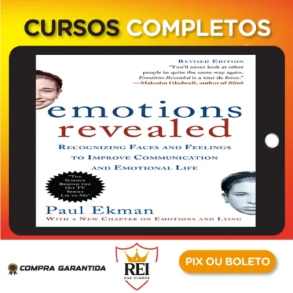 Emotions Revealed: Recognizing Faces and Feelings to Improve Communication and Emotional Life - Paul Ekman [INGLÊS]