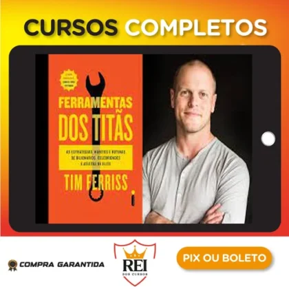 Ferramentas dos Titãs - Tim Ferriss