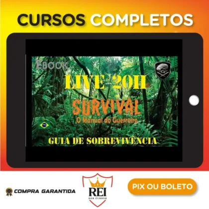 Survival: O Manual do Guerreiro (Guia de Sobrevivência) - Bravo Expedições