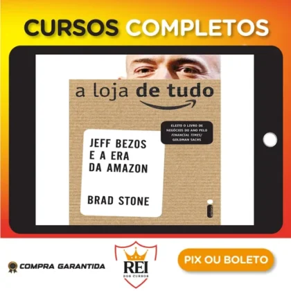 A Loja de Tudo - Brad Stone