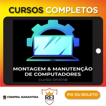 Montagem e Manutenção de Computadores - Marcos Fortes
