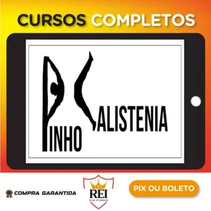 Curso de Calistenia - Pinho Júnio