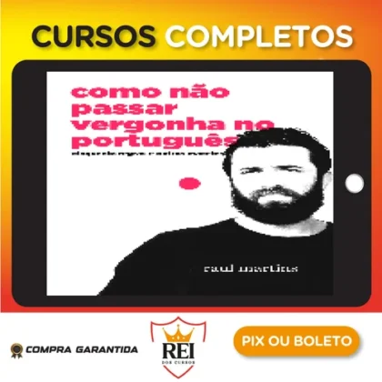 Como Não Passar Vergonha no Português - Raul Martins
