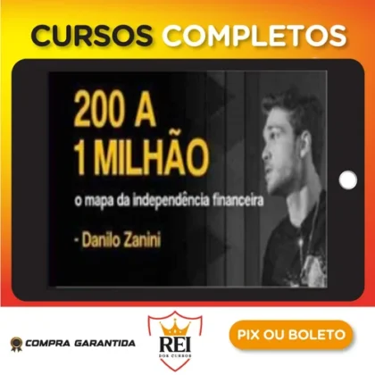 200 a 1 Milhão - Danilo Zanini