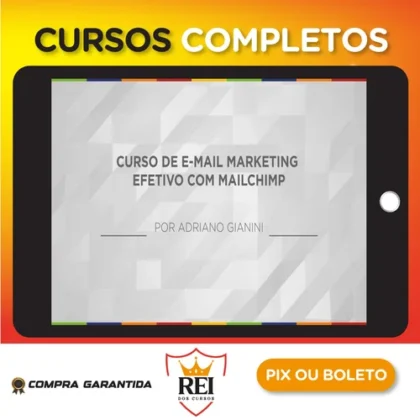 E-mail Marketing Efetivo com Mailchimp - Adriano Gianini