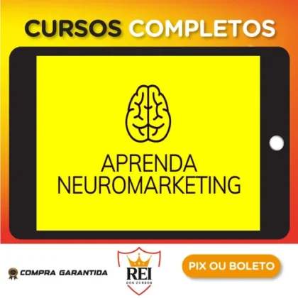 Aprenda Neuromarketing - Arthur Parede e Rejane Toigo