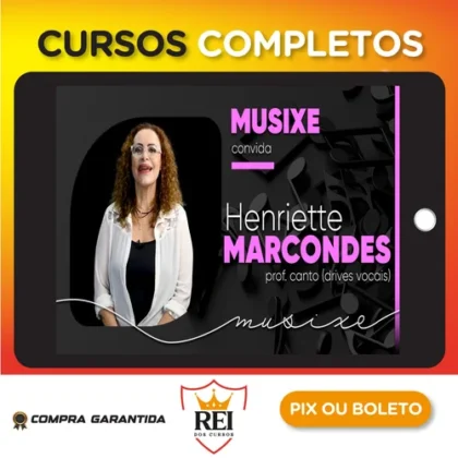 Musixe: Drives Vocais - Henriette Marcondes