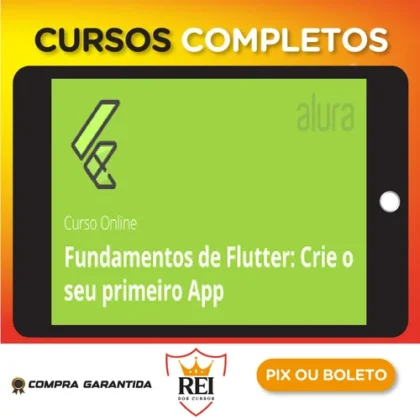 Alura: Fundamentos de Flutter Crie o seu Primeiro App - Alex Felipe