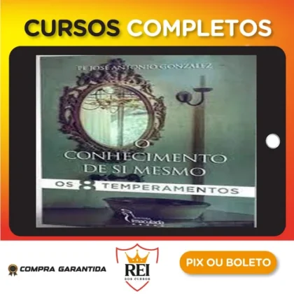 O Conhecimento de Si Mesmo: Temperamentos - Pe. Antônio Gonzalez
