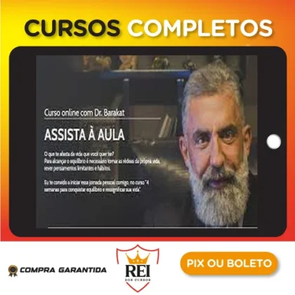 4 Semanas para Conquistar Equilíbrio e Ressignificar sua Vida - Dr. Barakat