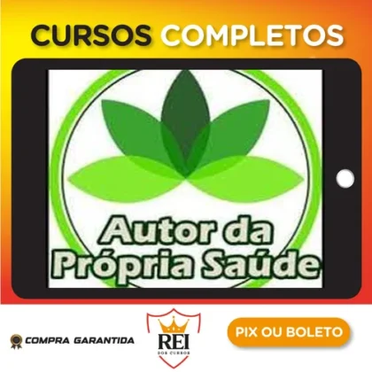 Autor da Própria Saúde: Curso de Fitoterapia - Daniel Forjaz