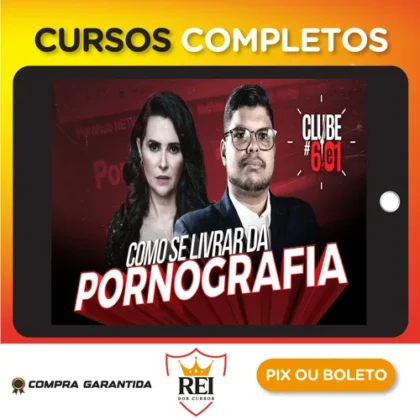 Live Clube 6e1: Como Se Libertar da Pornografia - Shirleyson Kaisser