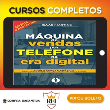Vendas por Telefone na Era Digital - Isaac Martins