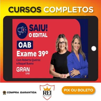 1ª Fase OAB XXXIX 39º Exame: Preparação Total - Gran Cursos Online