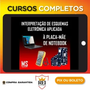 Leitura e Interpretação de Esquemas de Placa Mãe de Notebooks - Magnata Silva