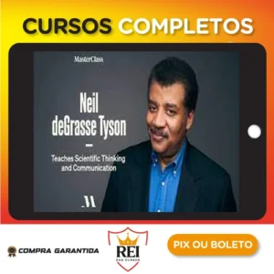 Masterclass: Neil deGrasse Tyson Teaches Scientific Thinking and Communication - Neil deGrasse Tyson [INGLÊS]